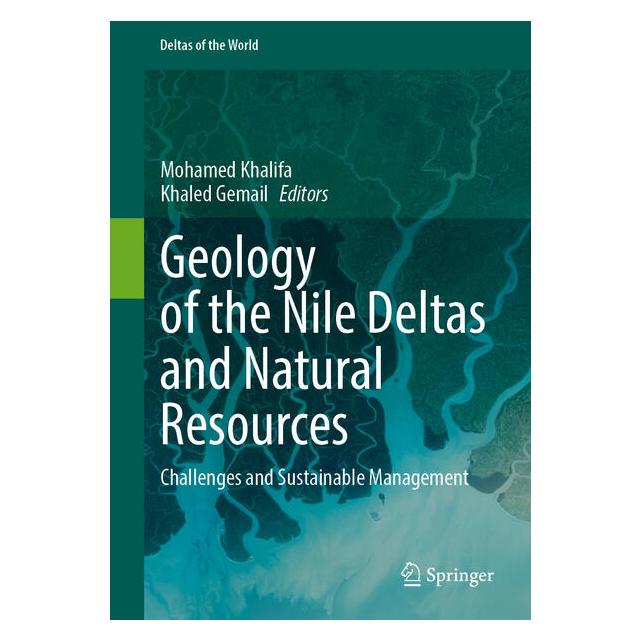 Springer Geology of the Nile Deltas and Natural Resources (Englisch, Hardcover, Mohamed Abdelghany Khalifa) (59046079)