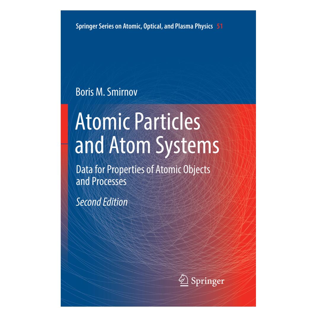 Springer Atomic Particles and Atom Systems (Englisch, Softcover, Boris M. Smirnov) (56085909)