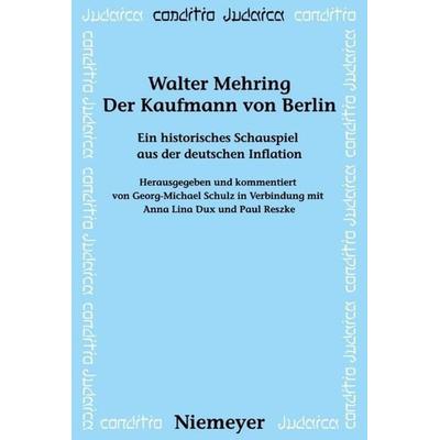 Der Kaufmann von Berlin, Gebundene Ausgabe von Walter Mehring, De Gruyter, 978-3-484-65177-7