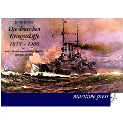 Die deutschen Kriegsschiffe 1813-1936, Ratgeber von Erich Gröner
