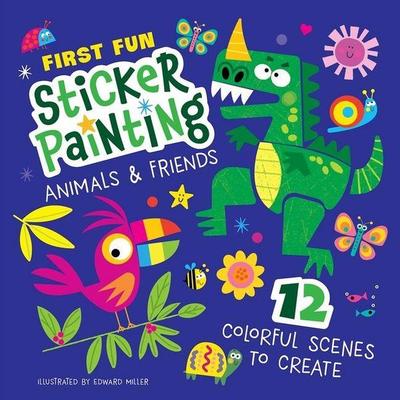First Fun: Sticker Painting Animals & Friends, Taschenbuch von Edward Miller, David & Charles, 978-1-64124-330-8