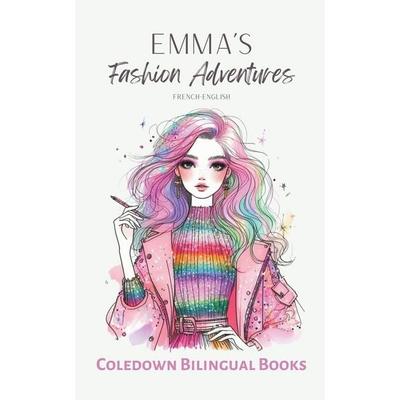 Emma's Fashion Adventures, Taschenbuch von Coledown Bilingual Books, Coledown Bilingual Books