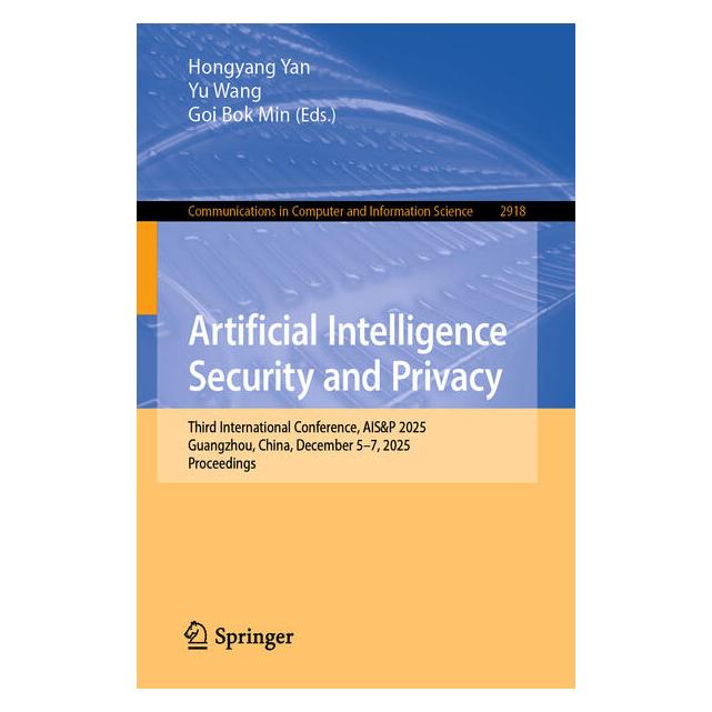 Springer Artificial Intelligence Security and Privacy (Englisch, Goi Bok Min, Hongyang Yan, Yu Wang) (68666874)