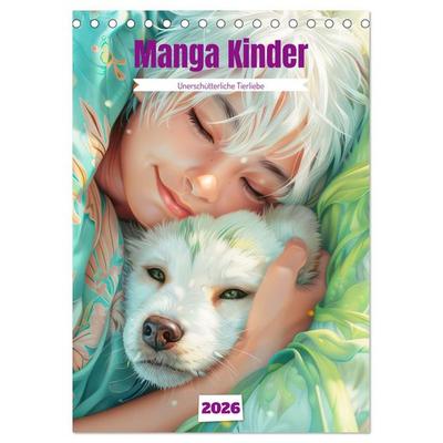 Manga Kinder - Unerschütterliche Tierliebe (Tischkalender 2026 DIN A5 hoch), CALVENDO Monatskalender