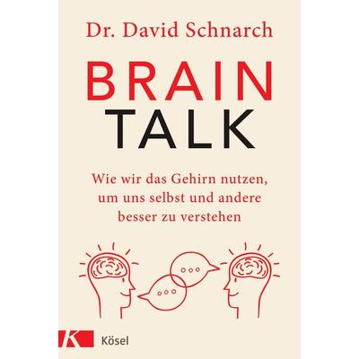 Brain Talk, Gebundene Ausgabe von David Morris Schnarch, Kösel, 978-3-466-34758-2