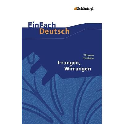 Irrungen, Wirrungen. Mit Materialien, Taschenbuch von Michael Fuchs, Schöningh Verlag in Westermann Bildungsmedien