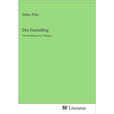 Der Fremdling, Taschenbuch von , MV-Literatur, 978-3-96874-088-1