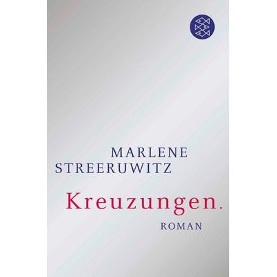 Kreuzungen., Taschenbuch von Marlene Streeruwitz, Fischer Taschenbuch Verlag, 978-3-596-18096-7