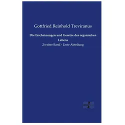 Die Erscheinungen und Gesetze des organischen Lebens, Fachbücher von Gottfried Reinhold Treviranus