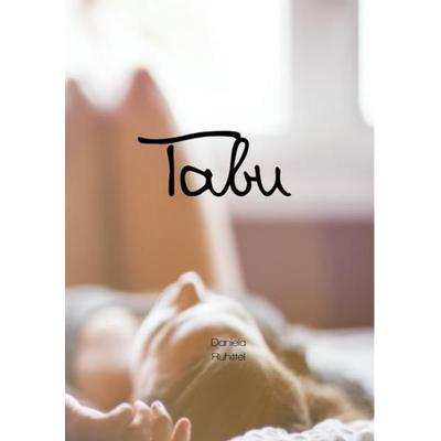 Tabu, Taschenbuch von Daniela Ruhittel, Epubli, 978-3-7549-3196-7