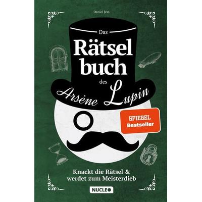 Das Rätselbuch des Arsène Lupin: Knackt die Rätsel & werdet zum Meisterdieb, Taschenbuch von Daniel Jess, Nucleo ein Imprint der my dna media GmbH,