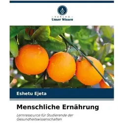 Menschliche Ernährung, Ratgeber von Eshetu Ejeta