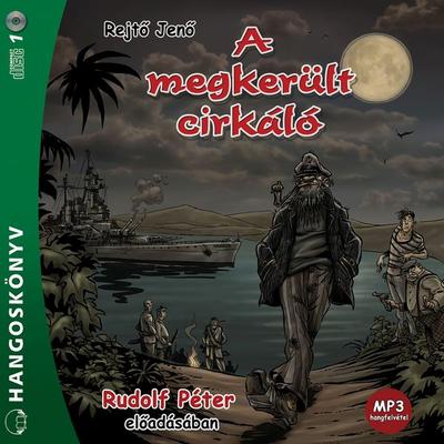 A megkerült cirkáló - Jenő Rejtő, Audio, 9789630966504