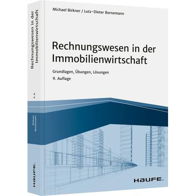 Rechnungswesen in der Immobilienwirtschaft, Taschenbuch von Michael Birkner,Lutz-Dieter Bornemann, Haufe-Lexware, 978-3-648-11067-6