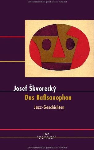 Josef Skvorecky - Das Baßsaxophon: Jazz-Geschichten - Preis vom 17.10.2026 19:25:27 h