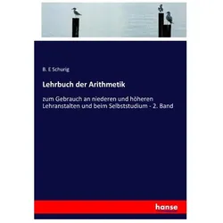 Lehrbuch der Arithmetik, Schulbücher von B E Schurig