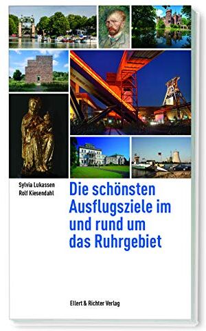 Sylvia Lukassen - Die schönsten Ausflugsziele im und rund um das Ruhrgebiet - Preis vom 19.10.2026 19:33:35 h