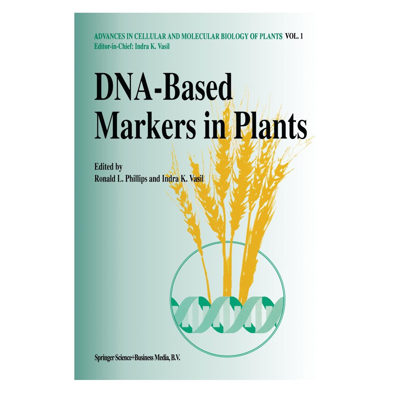 Springer DNA-based markers in plants (Englisch, Hardcover, Indra K. Vasil, Ronald L. Phillips) (9780792327141)
