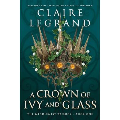 A Crown of Ivy and Glass, Taschenbuch von Claire Legrand, Sourcebooks LLC