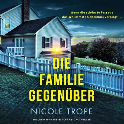 Die Familie gegenüber - Nicole Trope, Audio, 9781836181286