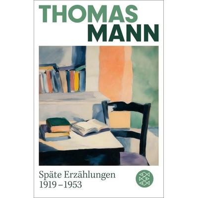 Späte Erzählungen 1919-1953, Taschenbuch von Thomas Mann, Fischer Taschenbuch Verlag, 978-3-596-71327-1
