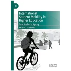 International Student Mobility in Higher Education, Fachbücher von Jason C Schneider