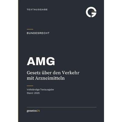 AMG – Arzneimittelgesetz, Taschenbuch von Gesetze24 Deutschland, Epubli, 978-3-565-76227-9