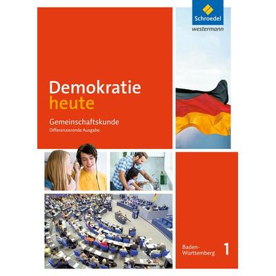 Demokratie heute - Ausgabe 2017 für Baden-Württemberg, Gebundene Ausgabe von , Schroedel, 978-3-507-11157-8