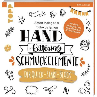 Handlettering Schmuckelemente. Der Quick-Start-Block, Taschenbuch von Ruth C. Lange, Frechverlag GmbH, 978-3-7724-8397-4