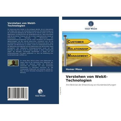 Verstehen von WebX-Technologien, Taschenbuch von Homer Moss, Verlag Unser Wissen, 978-620-4-06156-6