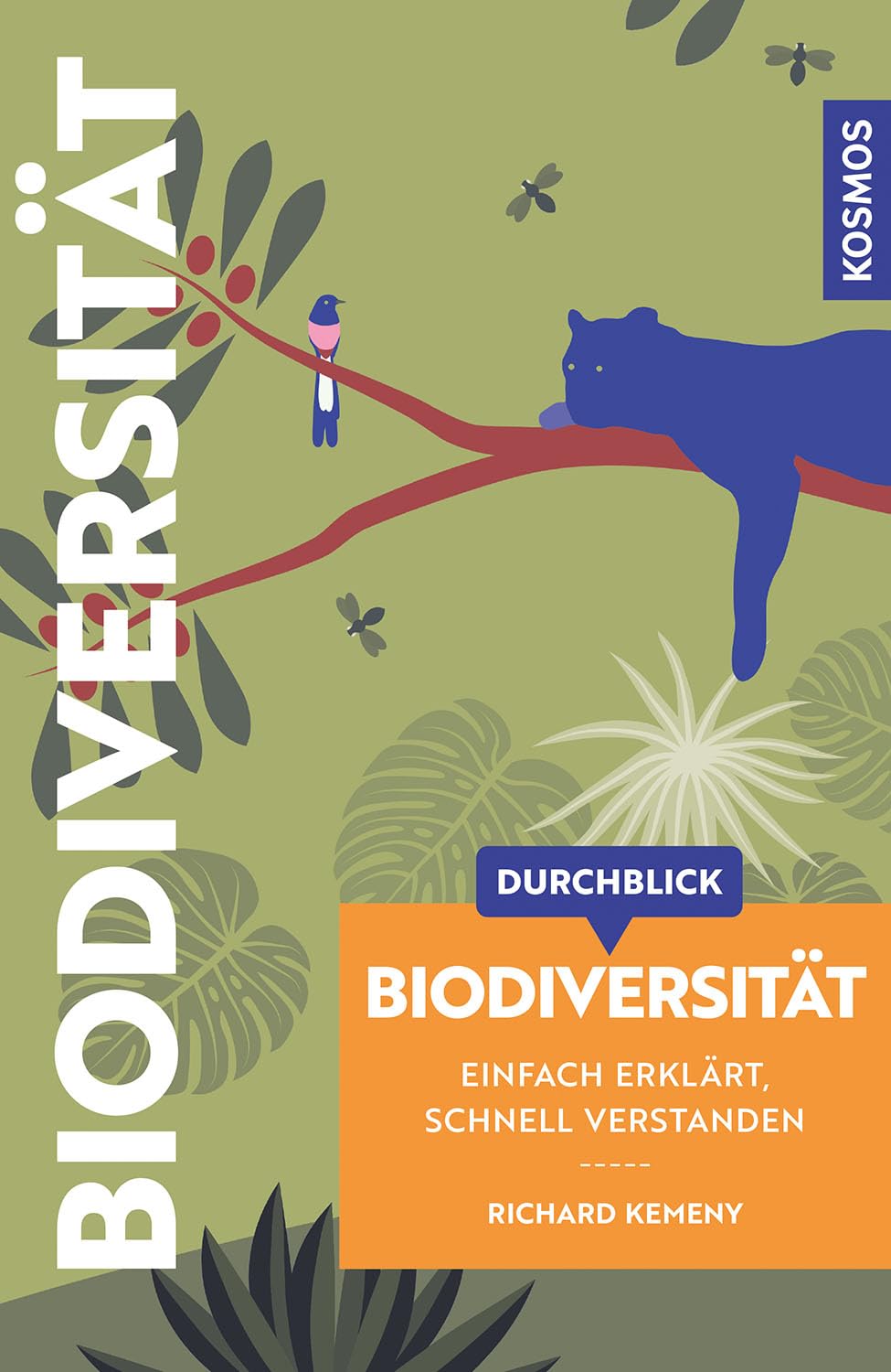 Richard Kemeny - Durchblick Biodiversität: Einfach erklärt, schnell verstanden. Einführung in die Artenvielfalt. Komplexe Themen aus Wissenschaft und Philosophie in moderner, grafisch innovativer Form aufbereitet. - Preis vom 09.10.2026 07:28:09 h