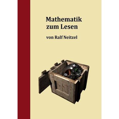 Mathematik zum Lesen, Taschenbuch von Ralf Neitzel, BoD – Books on Demand, 978-3-7534-9200-1