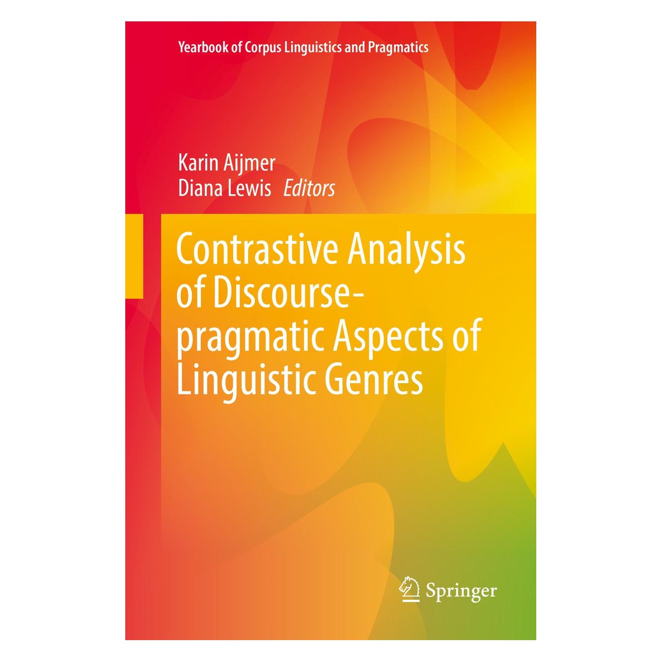 Springer Contrastive Analysis of Discourse-pragm (Englisch, Hardcover, Diana Lewis, Karin Aijmer) (9783319545547)
