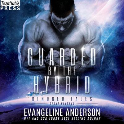 Guarded by the Hybrid - Evangeline Anderson, Audio, 9781624619106