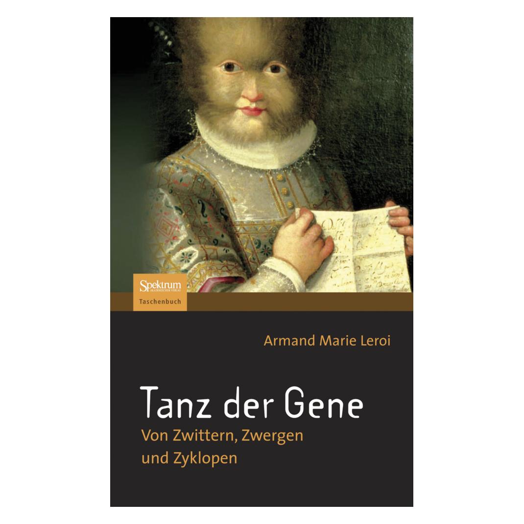 Spektrum Tanz der Gene (Deutsch, Softcover, Armand M. Leroi, Armand Marie Leroi) (9679518)