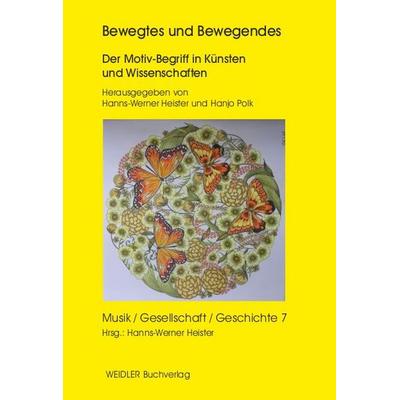 Bewegtes und Bewegendes, Paperback von , Weidler Buchverlag Berlin, 978-3-89693-688-2