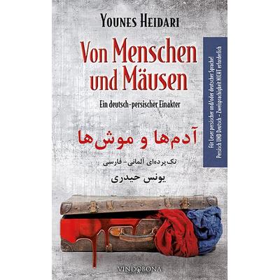 Von Menschen und Mäusen, Taschenbuch von Younes Heidari, Vindobona Verlag, 978-3-949263-18-7