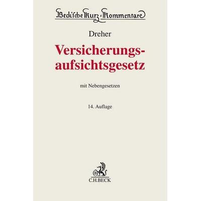 Versicherungsaufsichtsgesetz. VAG, Gebundene Ausgabe von , C.H. Beck, 978-3-406-78954-0
