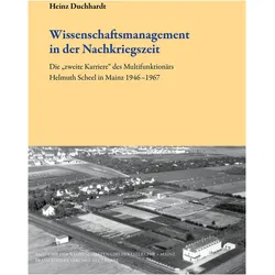 Wissenschaftsmanagement in der Nachkriegszeit, Fachbücher von Heinz Duchhardt
