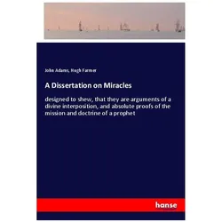 A Dissertation on Miracles, Sachbücher von John Adams, Hugh Farmer