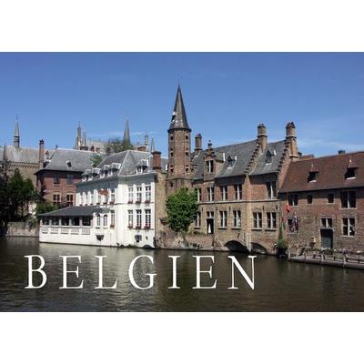 Belgien - Ein Bildband, Taschenbuch von Barbara Gerat, Baltic Sea Press, 978-3-942129-30-5