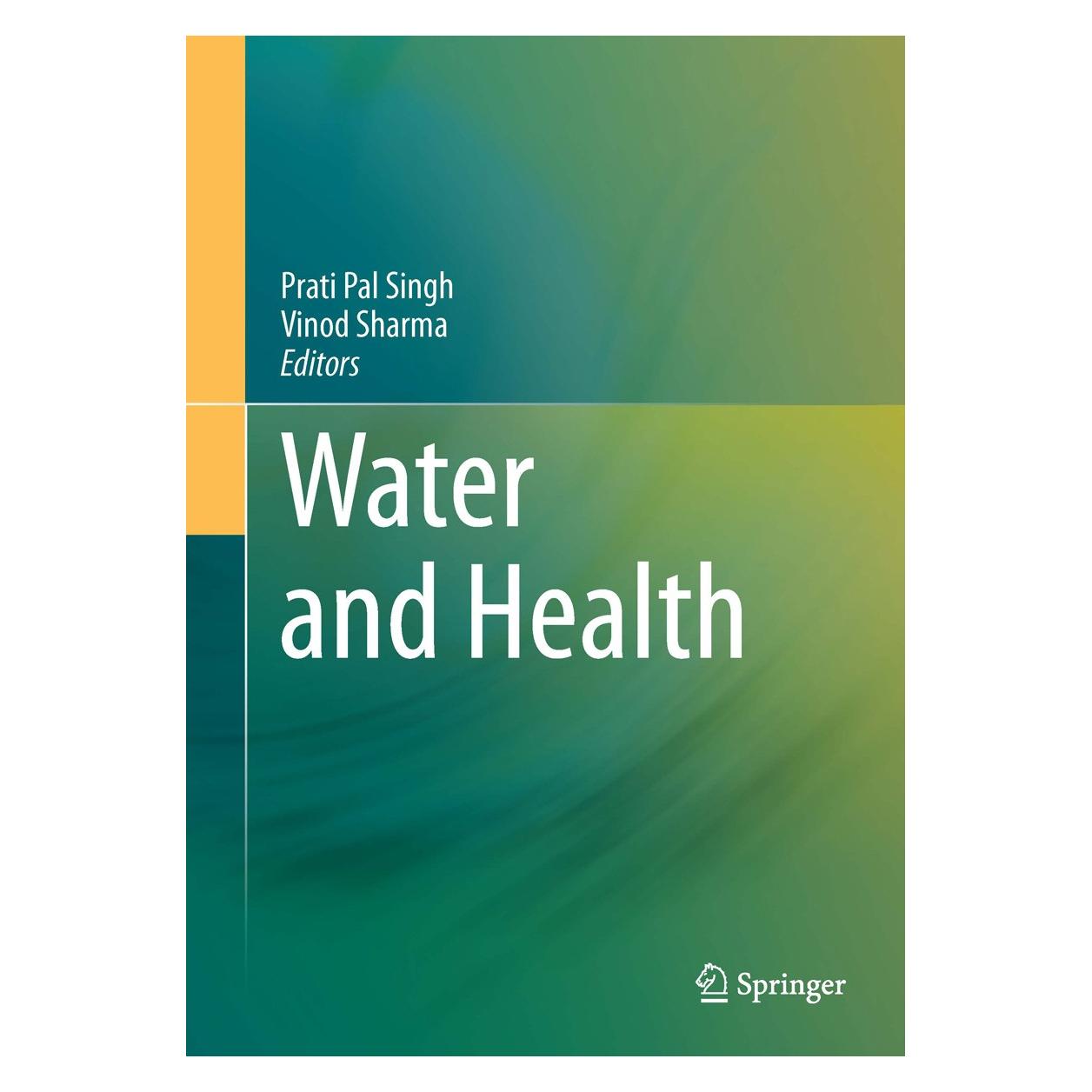 Springer Water and Health (Englisch, Hardcover, Prati Pal Singh, Vinod Sharma) (9788132210283)