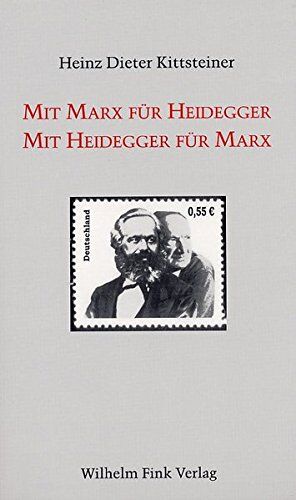 Kittsteiner, Heinz D - Mit Marx für Heidegger. Mit Heidegger für Marx - Preis vom 09.10.2026 07:28:09 h