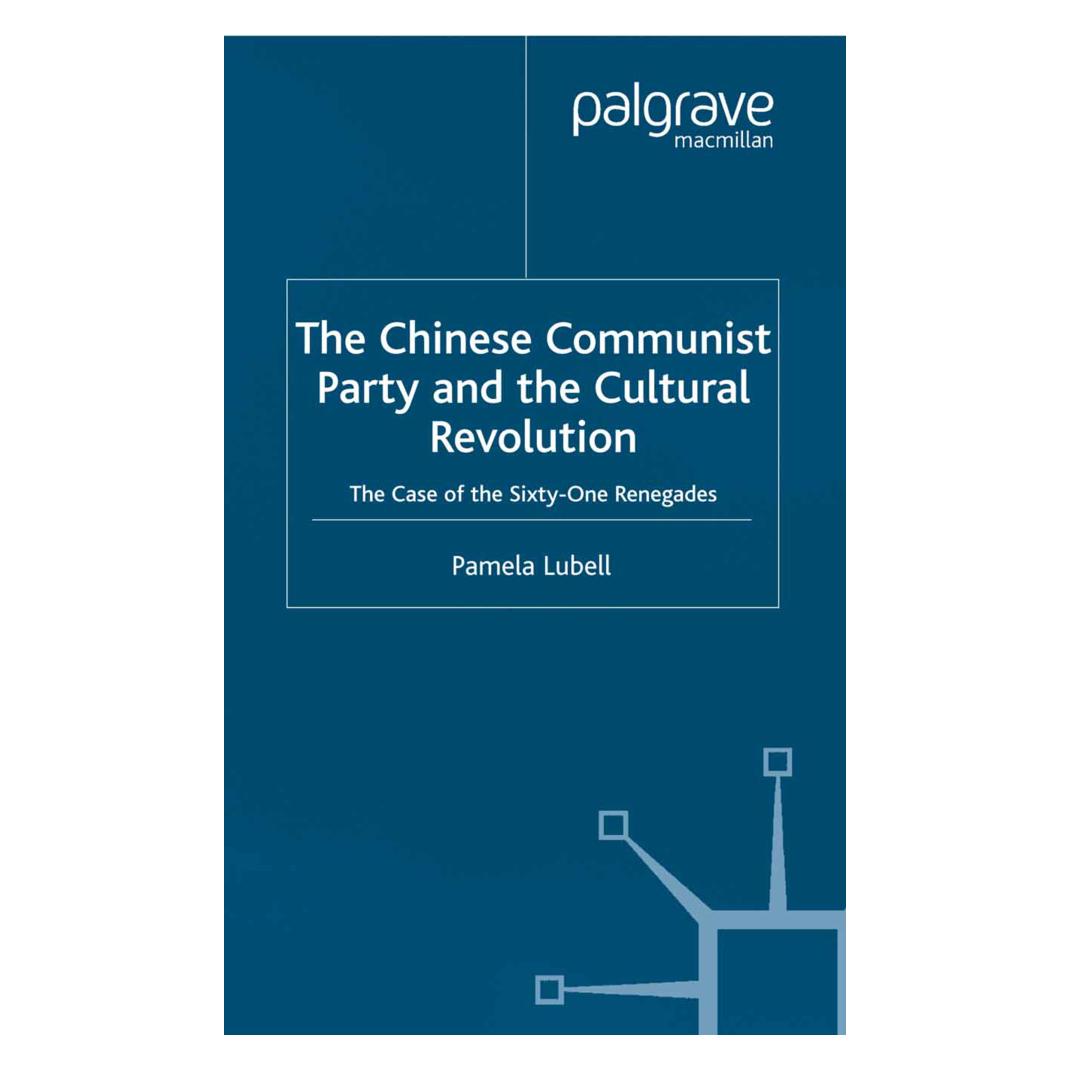 Springer The Chinese Communist Party During the Cultural Revolution (Englisch, Softcover, P. Lubell) (55819269)