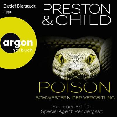 Poison - Schwestern der Vergeltung - Douglas Preston,Lincoln Child, Audio, 9783732476411