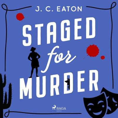 Staged for Murder: A humorous whodunit in sun-soaked Arizona retirement community - J. C. Eaton, Audio, 9788727275031
