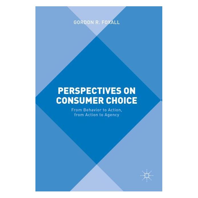 Palgrave Macmillan Uk Perspectives on Consumer Choice (Englisch, Hardcover, Gordon R Foxall) (35072053)