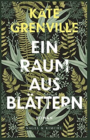 Kate Grenville - Ein Raum aus Blättern: Roman - Preis vom 09.10.2026 07:28:09 h