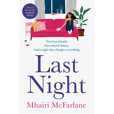 Last Night, Taschenbuch von Mhairi McFarlane, HarperCollins