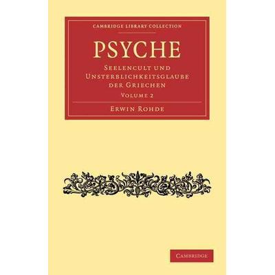 Psyche - Volume 2, Taschenbuch von Erwin Rohde, Cambridge Academic, 978-1-108-01578-3